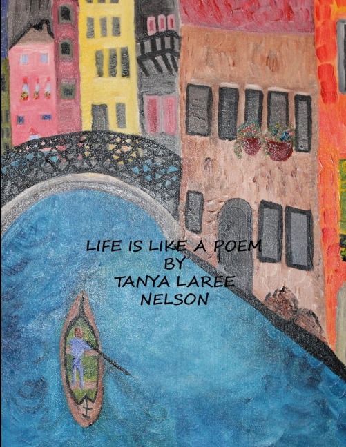 LIFE IS LIKE A POEM