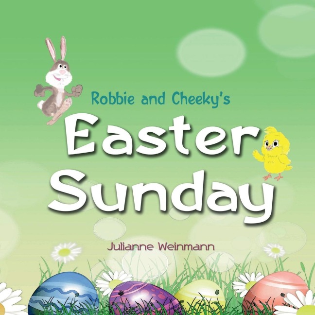 Robbie and Cheekys Easter Sunday