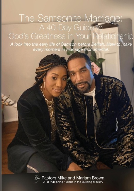The Samsonite Marriage: A 40 Day Guide to Gods Greatness in Your Relationship