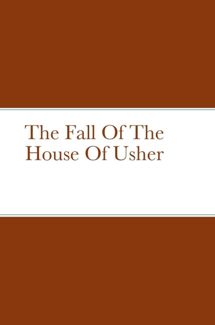 The Fall Of The House Of Usher