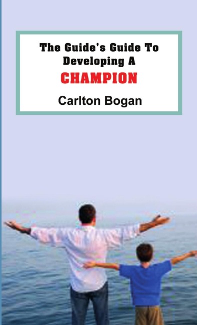 The Guides Guide To Developing A CHAMPION
