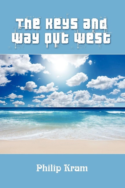The Keys and Way Out West