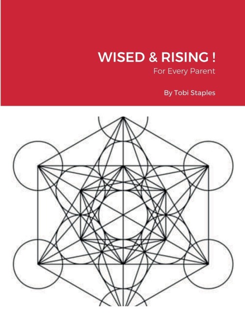 WISED & RISING !: For Every Parent
