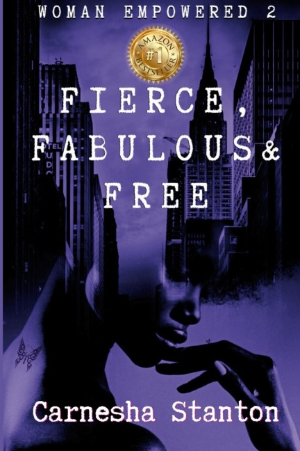 Woman Empowered 2: Fierce, Fabulous & Free  - Carnesha Stanton