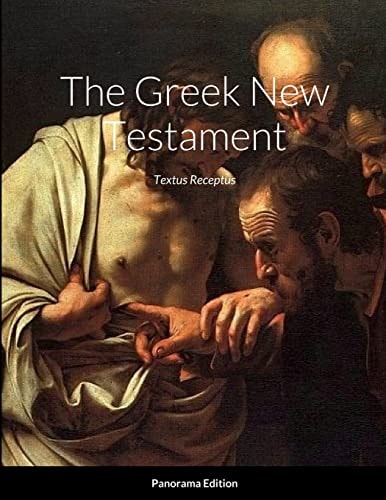 The Greek New Testament, Panorama Edition Textus Receptus