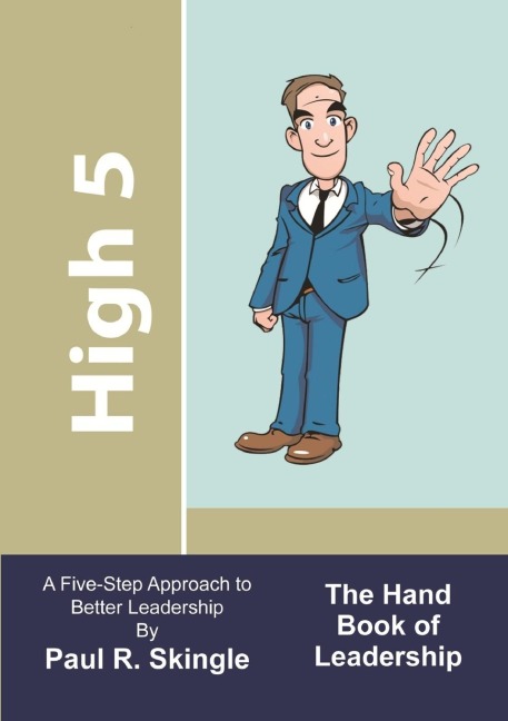 High 5: The Hand Book Of Leadership