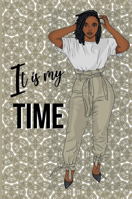 It Is My Time