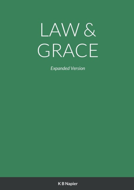 LAW & GRACE: Expanded Version