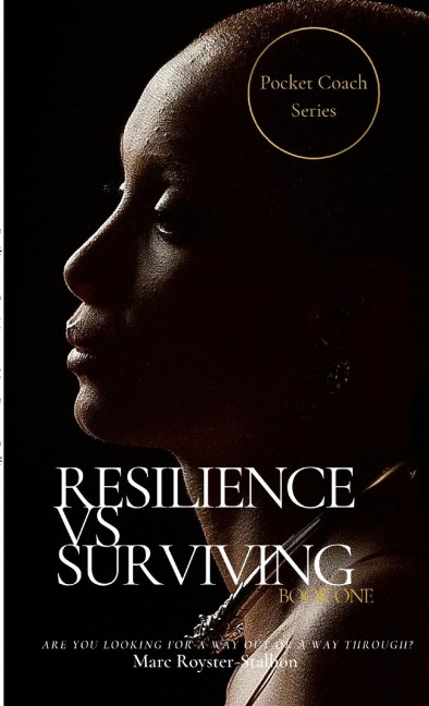 Resilience vs Surviving: Pocket Coach Series