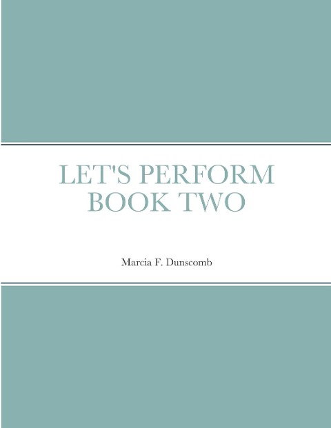 LETS PERFORM BOOK TWO