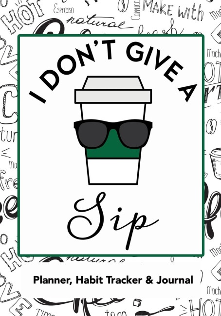 I Dont Give a Sip
