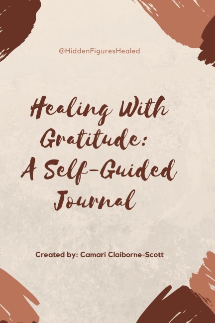 Healing with Gratitude: A Self-Guided Journal: Gratitude Journal