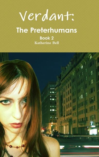 Verdant: The Preterhumans Book 2