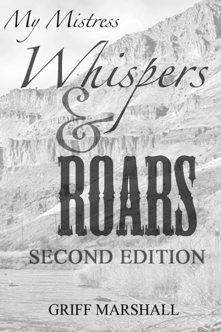 My Mistress Whispers and Roars, 2nd Ed.