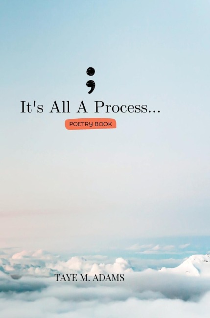 Its All A Process