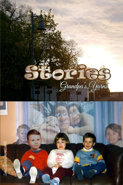 Stories - Grandpas Yarns