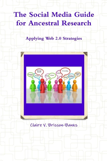 The Social Media Guide for Ancestral Research/Applying Web 2.0 Strategies