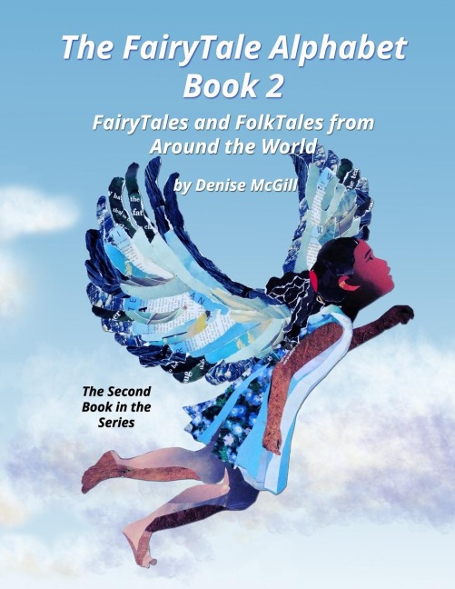 The FairyTale Alphabet Book 2: Fairy Tales and Folk Tales from Around the World