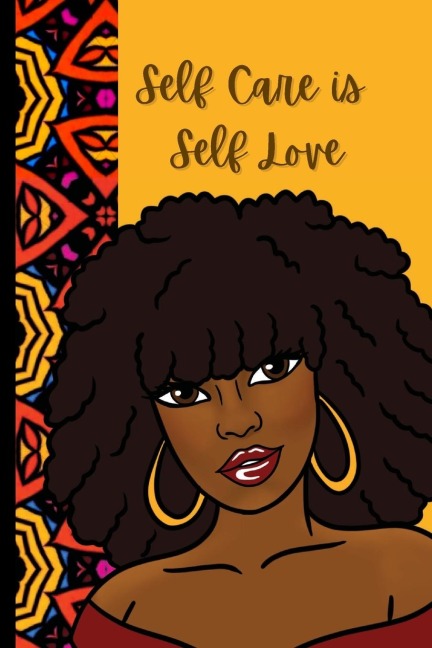 Self Care Is Self Love Journal