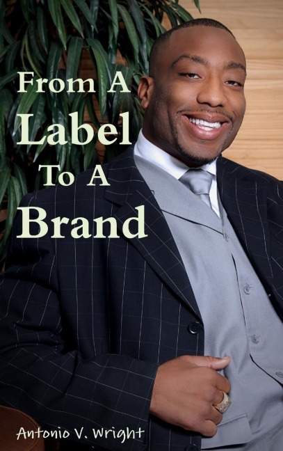 From A Label To A Brand