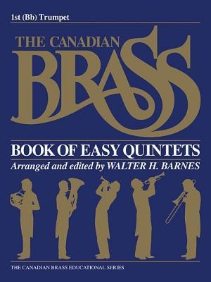 The Canadian Brass Book of Easy Quintets: 1st Trumpet