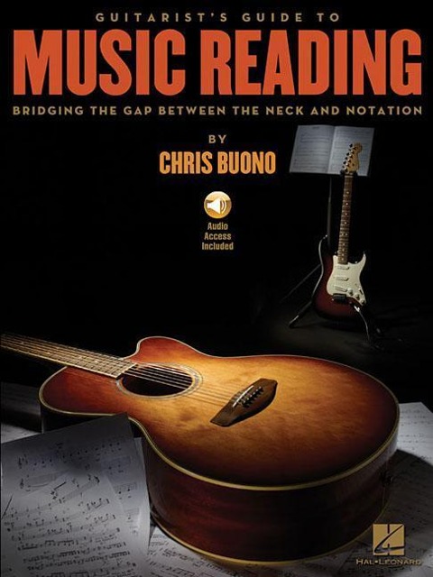 Guitarist's Guide to Music Reading: Bridging the Gap Between the Neck and Notation (Bk/Online Audio)