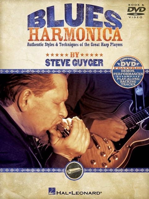 Blues Harmonica: Authentic Styles & Techniques of the Great Harp Players