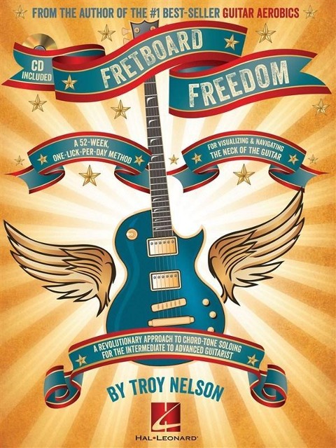 Fretboard Freedom: A 52-Week, One-Lick-Per-Day Method