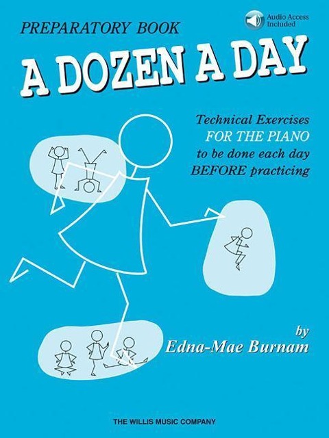 A Dozen a Day - Preparatory Piano Technique Book with Online Audio Beginner Sheet Music Exercises by Edna Mae Burnam Build Confidence and Improve Skills