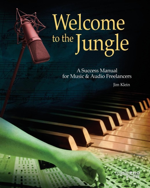 Welcome to the Jungle: A Success Manual for Music and Audio Freelancers