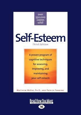Self-Esteem: Third Edition (Large Print 16pt)