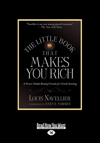 The Little Book That Makes You Rich A Proven Market-Beating Formula for Growth Investing