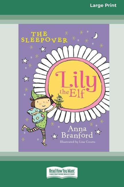 The Sleepover: Lily the Elf (Large Print 16pt)