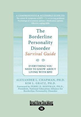 The Borderline Personality Disorder: Everything You Need to Know about Living with Bpd (Large Print 16pt)