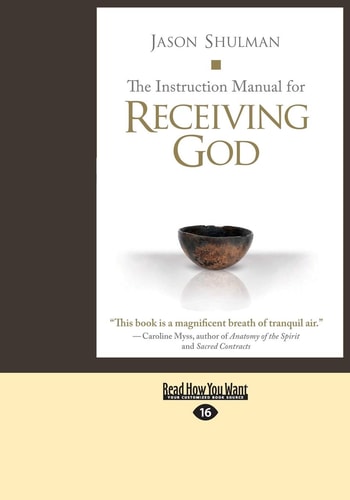 The Instruction Manual for Receiving God