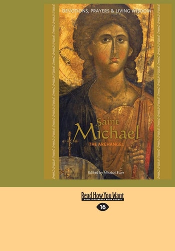 Saint Michael the Archangel Devotion, Prayers and Living Wisdom