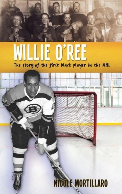 Willie ORee: The Story of the First Black Player in the NHL