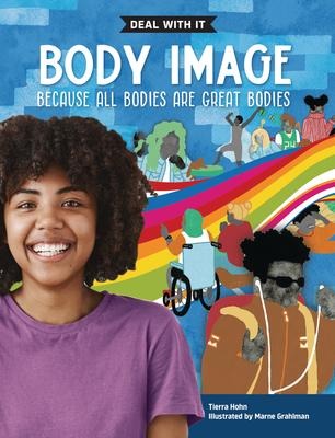 Body Image: Deal with It Because All Bodies Are Great Bodies