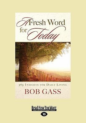 A Fresh Word for Today: 365 Insights for Daily Living (Large Print 16pt)
