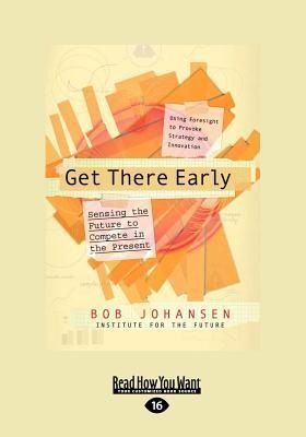 Get There Early (Large Print 16pt)