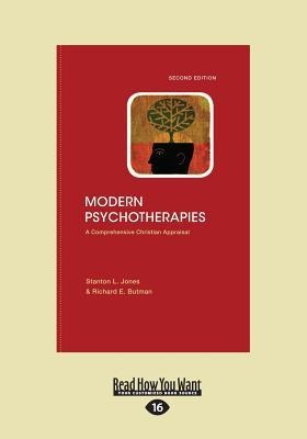 Modern Psychotherapies: A Comprehensive Christian Appraisal (Large Print 16pt), Volume 2
