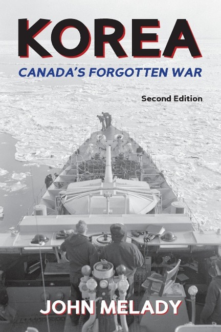 Korea: Canadas Forgotten War