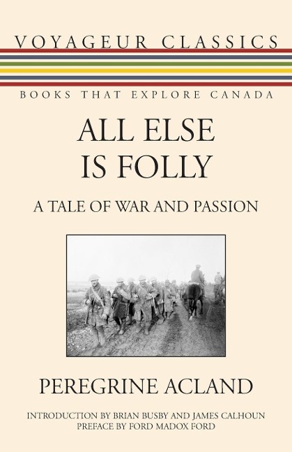 All Else Is Folly: A Tale of War and Passion
