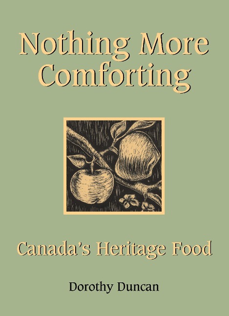 Nothing More Comforting: Canadas Heritage Food