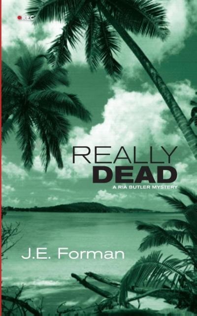 Really Dead: A RIA Butler Mystery