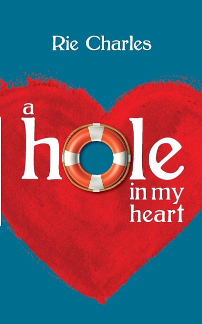 A Hole in My Heart