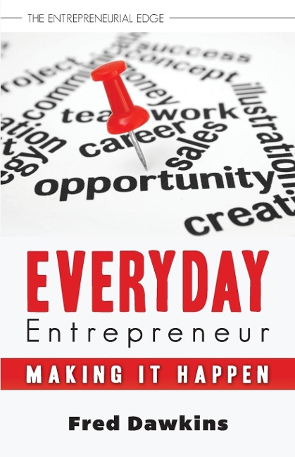 Everyday Entrepreneur: Making It Happen