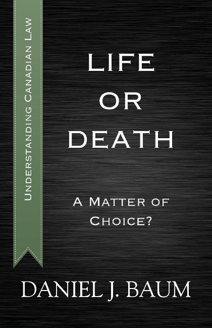 Life or Death: A Matter of Choice?