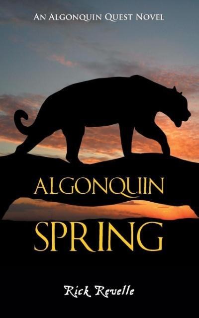 Algonquin Spring: An Algonquin Quest Novel