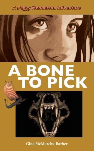 A Bone to Pick: A Peggy Henderson Adventure